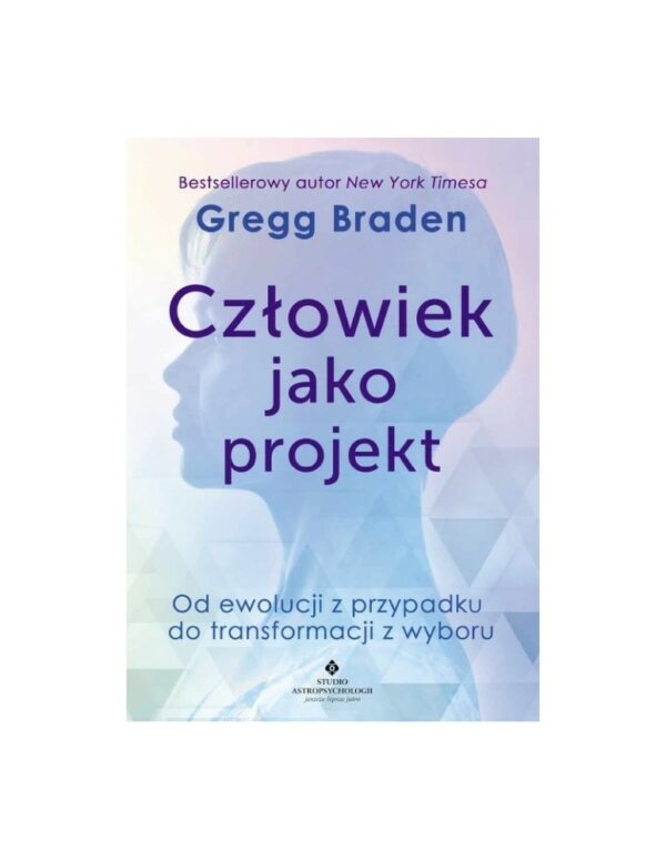 Recenzja książki Grega Bradena  Człowiek jako projekt